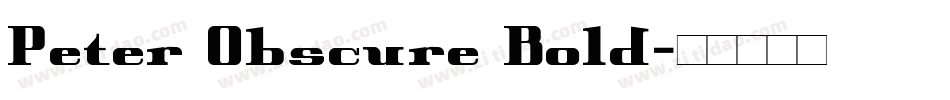 Peter Obscure Bold字体转换